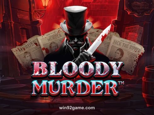 Bloody Murder Slot Game at win92